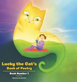 Seller image for Lucky the Cat's Book of Poetry: Book Number 1 by Unchanin, Neena [Hardcover ] for sale by booksXpress