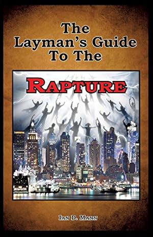 Imagen del vendedor de The Layman's Guide to the Rapture [Soft Cover ] a la venta por booksXpress