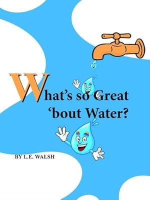 Seller image for What's so Great 'bout Water? [Soft Cover ] for sale by booksXpress