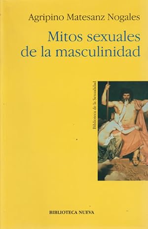 Seller image for Mitos sexuales de la masculinidad for sale by Librera Cajn Desastre