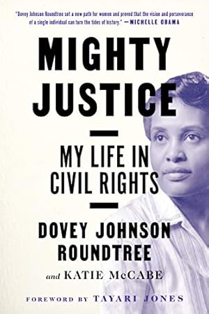 Seller image for Mighty Justice: My Life in Civil Rights by Roundtree, Dovey Johnson, McCabe, Katie [Paperback ] for sale by booksXpress