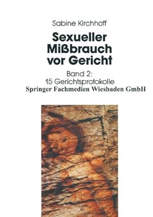 Seller image for Sexueller Mi brauch vor Gericht: Band 2: Materialienband: 15 Gerichtsprotokolle (German Edition) by Kirchhoff, Sabine [Paperback ] for sale by booksXpress