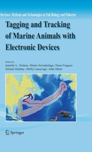 Seller image for Tagging and Tracking of Marine Animals with Electronic Devices (Reviews: Methods and Technologies in Fish Biology and Fisheries) [Hardcover ] for sale by booksXpress