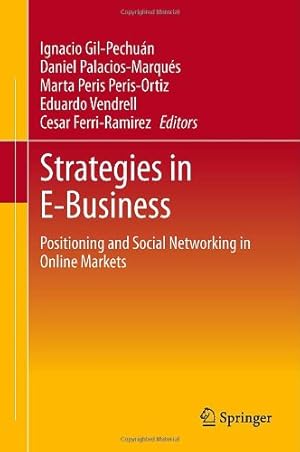 Imagen del vendedor de Strategies in E-Business: Positioning and Social Networking in Online Markets [Hardcover ] a la venta por booksXpress