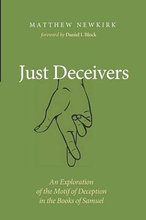 Seller image for Just Deceivers: An Exploration of the Motif of Deception in the Books of Samuel [Soft Cover ] for sale by booksXpress