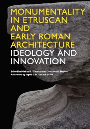 Bild des Verkufers fr Monumentality in Etruscan and Early Roman Architecture: Ideology and Innovation [Paperback ] zum Verkauf von booksXpress