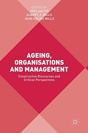Seller image for Ageing, Organisations and Management: Constructive Discourses and Critical Perspectives [Hardcover ] for sale by booksXpress