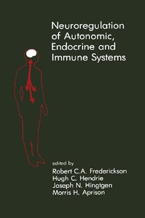 Imagen del vendedor de Neuroregulation of Autonomic, Endocrine and Immune Systems: New Concepts of Regulation of Autonomic, Neuroendocrine and Immune Systems (Topics in the Neurosciences) [Paperback ] a la venta por booksXpress