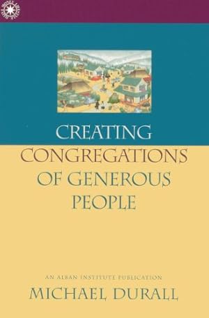 Seller image for Creating Congregations of Generous People by Durall, Michael [Paperback ] for sale by booksXpress