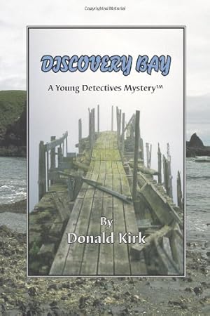 Immagine del venditore per Discovery Bay: A Young Detectives Mystery by Kirk, Donald [Paperback ] venduto da booksXpress