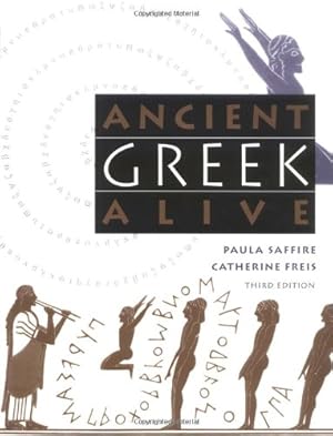 Immagine del venditore per Ancient Greek Alive by Paula Saffire, Catherine Freis [Paperback ] venduto da booksXpress