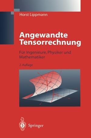 Seller image for Angewandte Tensorrechnung: Für Ingenieure, Physiker und Mathematiker (German Edition) by Lippmann, Horst [Paperback ] for sale by booksXpress