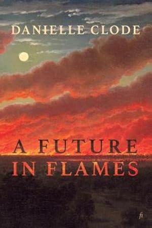 Seller image for A Future in Flames by Clode, Danielle [Paperback ] for sale by booksXpress