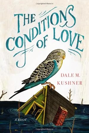 Seller image for The Conditions of Love by Kushner, Dale M. [Hardcover ] for sale by booksXpress