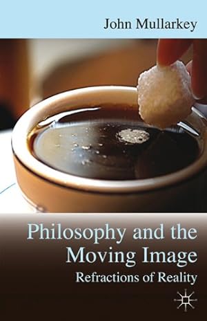 Image du vendeur pour Refractions of Reality: Philosophy and the Moving Image by Mullarkey, John [Paperback ] mis en vente par booksXpress