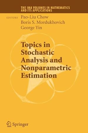 Seller image for Topics in Stochastic Analysis and Nonparametric Estimation (The IMA Volumes in Mathematics and its Applications) [Paperback ] for sale by booksXpress