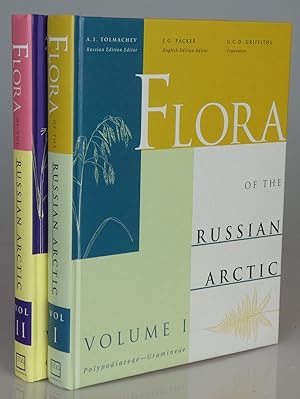 Seller image for Flora of the Russian Arctic: A Critical Review of the Vascular Plants Occurring in the Arctic Region of the Former Soviet Union: Volume 1: Polypodiaceae - Gramineae; Volume 2: Cyperaceae - Orchidaceae [2 Volume Set] for sale by Besleys Books  PBFA