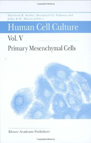 Imagen del vendedor de Primary Mesenchymal Cells (Human Cell Culture) (v. 5) [Hardcover ] a la venta por booksXpress