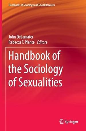 Seller image for Handbook of the Sociology of Sexualities (Handbooks of Sociology and Social Research) [Hardcover ] for sale by booksXpress