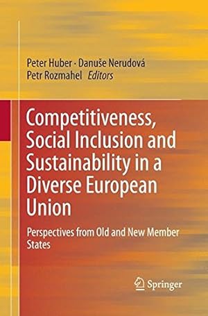 Image du vendeur pour Competitiveness, Social Inclusion and Sustainability in a Diverse European Union: Perspectives from Old and New Member States [Paperback ] mis en vente par booksXpress