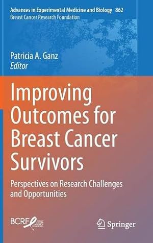 Immagine del venditore per Improving Outcomes for Breast Cancer Survivors: Perspectives on Research Challenges and Opportunities (Advances in Experimental Medicine and Biology) [Hardcover ] venduto da booksXpress