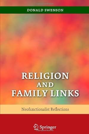 Seller image for Religion and Family Links: Neofunctionalist Reflections by Swenson, Donald [Paperback ] for sale by booksXpress