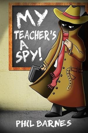 Seller image for My Teacher's a Spy! by Barnes, Phil [Hardcover ] for sale by booksXpress
