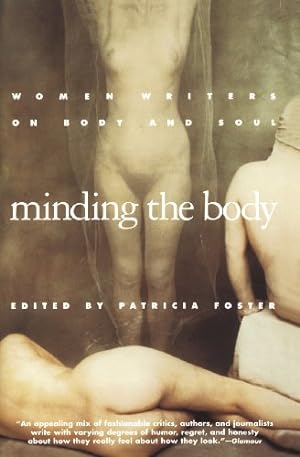 Seller image for Minding the Body: Women Writers on Body and Soul [Paperback ] for sale by booksXpress