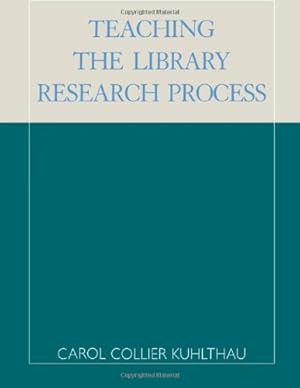 Immagine del venditore per Teaching the Library Research Process by Kuhlthau, Carol Collier [Paperback ] venduto da booksXpress