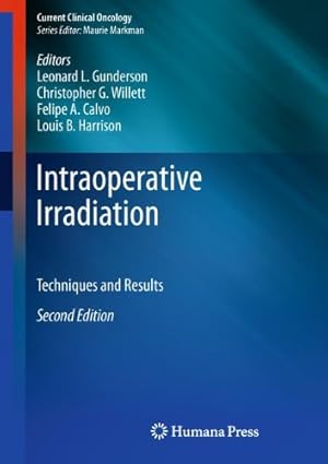 Seller image for Intraoperative Irradiation: Techniques and Results (Current Clinical Oncology) [Hardcover ] for sale by booksXpress