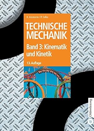 Seller image for Kinematik Und Kinetik (Oldenbourg Lehrbucher Fur Ingenieure) (German Edition) by Assmann, Bruno, Selke, Peter [Hardcover ] for sale by booksXpress