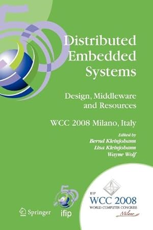 Seller image for Distributed Embedded Systems: Design, Middleware and Resources: IFIP 20th World Computer Congress, TC10 Working Conference on Distributed and Parallel . in Information and Communication Technology) [Paperback ] for sale by booksXpress