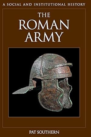 Seller image for The Roman Army: A Social and Institutional History [Hardcover ] for sale by booksXpress