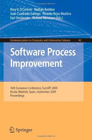 Seller image for Software Process Improvement: 16th European Conference, EuroSPI 2009, Alcala (Madrid), Spain, September 2-4, 2009, Proceedings (Communications in Computer and Information Science) [Paperback ] for sale by booksXpress