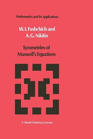 Imagen del vendedor de Symmetries of Maxwells Equations (Mathematics and its Applications) by Fushchich, W.I., Nikitin, A.G. [Paperback ] a la venta por booksXpress