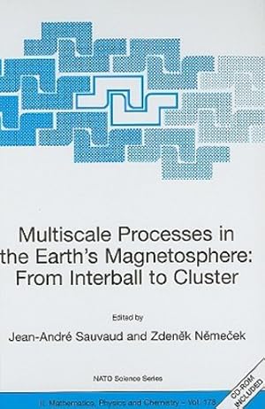 Bild des Verkufers fr Multiscale Processes in the Earth's Magnetosphere: From Interball to Cluster: Proceedings of the NATO ARW on Multiscale Processes in the Earth's . 12 September 2003 (Nato Science Series II:) [Hardcover ] zum Verkauf von booksXpress