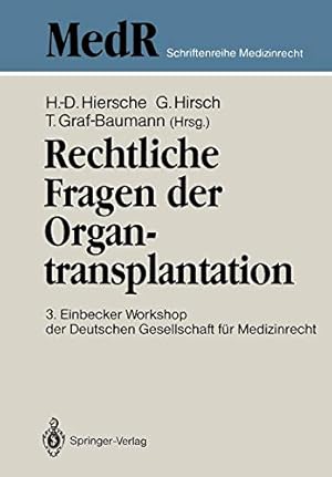 Bild des Verkufers fr Rechtliche Fragen der Organtransplantation: 3. Einbecker Workshop der Deutschen Gesellschaft für Medizinrecht, 25./26. Juni 1988 (MedR Schriftenreihe Medizinrecht) (German Edition) [Soft Cover ] zum Verkauf von booksXpress