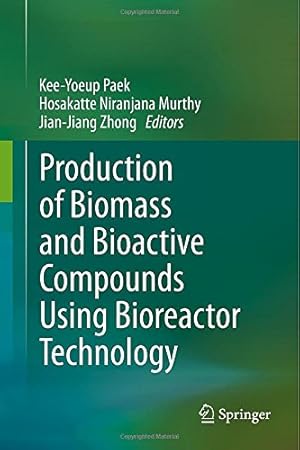 Seller image for Production of Biomass and Bioactive Compounds Using Bioreactor Technology [Hardcover ] for sale by booksXpress