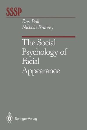 Seller image for The Social Psychology of Facial Appearance (Springer Series in Social Psychology) by Bull, Ray, Rumsey, Nichola [Paperback ] for sale by booksXpress