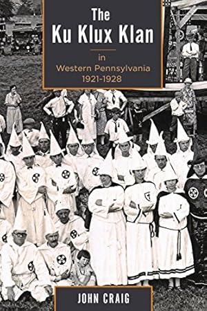 Seller image for The Ku Klux Klan in Western Pennsylvania, 19211928 [Soft Cover ] for sale by booksXpress