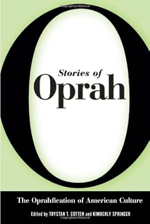 Immagine del venditore per Stories of Oprah: The Oprahfication of American Culture [Hardcover ] venduto da booksXpress