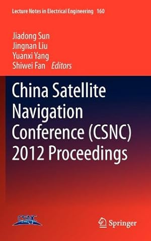 Seller image for China Satellite Navigation Conference (CSNC) 2012 Proceedings (Lecture Notes in Electrical Engineering) [Hardcover ] for sale by booksXpress