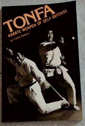 Immagine del venditore per Tonfa: Karate Weapon of Self-Defense (Literary links to the Orient) venduto da Chapter 1