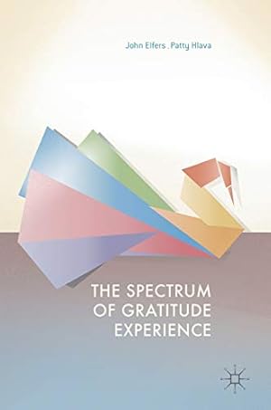 Immagine del venditore per The Spectrum of Gratitude Experience [Hardcover ] venduto da booksXpress