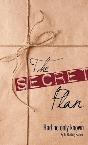 Bild des Verkufers fr The Secret Plan by Harlow, D. Sterling [Hardcover ] zum Verkauf von booksXpress