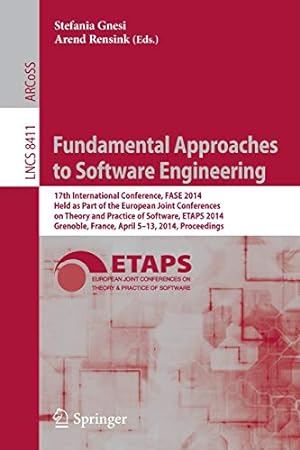 Image du vendeur pour Fundamental Approaches to Software Engineering: 17th International Conference, FASE 2014, Held as Part of the European Joint Conferences on Theory and . (Lecture Notes in Computer Science) [Soft Cover ] mis en vente par booksXpress