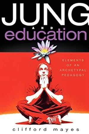Imagen del vendedor de Jung and Education: Elements of an Archetypal Pedagogy [Soft Cover ] a la venta por booksXpress