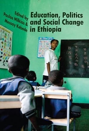 Bild des Verkufers fr Education, Politics and Social Change in Ethiopia [Soft Cover ] zum Verkauf von booksXpress
