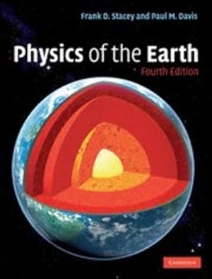Immagine del venditore per Physics of the Earth by Davis, Paul M., Stacey, Frank D. [Hardcover ] venduto da booksXpress