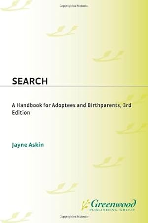 Immagine del venditore per Search: A Handbook for Adoptees and Birthparents, 3rd Edition [Soft Cover ] venduto da booksXpress